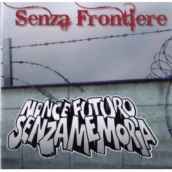 Senza Frontiere  -  Non C'E' Futoko Senza Memoria  (CD)