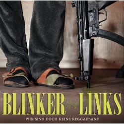 Blinker Links  -  Wir sind doch keine Reggaeband  (CD)