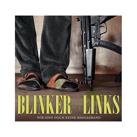 Blinker Links  -  Wir sind doch keine Reggaeband  (CD)