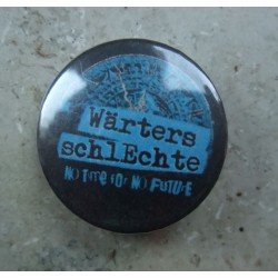 Wärters Schlechte - No time...  (Button)