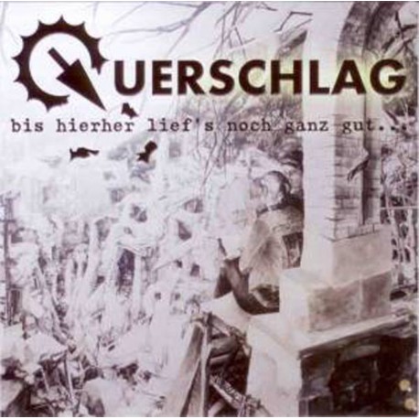 Querschlag -Bis hierher lief's noch ganz gut  (CD)