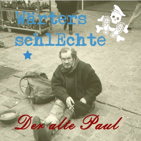 Wärters Schlechte -  Der alte Paul (7")