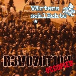 Wärters Schlechte - Revolution occupied  (CD)