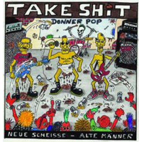 Take Shit - Neue scheiße - alte Männer  (CD)