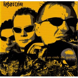 Hagbard Celine  -  Am Ende die Guten  (CD)