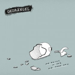 Gedrängel -  Die Nacht, in der die Pizza kam  (12")