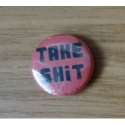Take Shit - Logo 1 (Button)