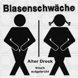 Blasenschwäche - Alter Dreck frisch aufgebrüht  (LP)