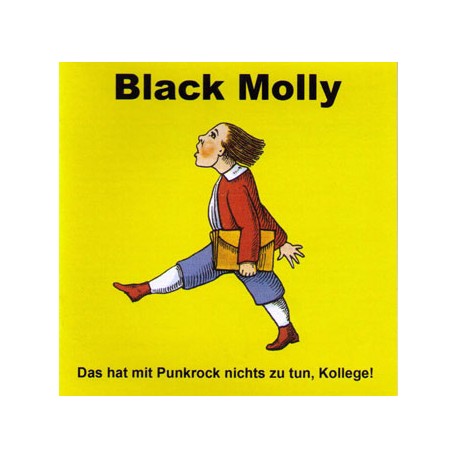 Black Molly  -  Das hat mit Punrock nichts zu tun Kollege  (CD)