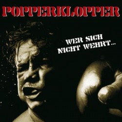 Popperklopper - Wer sich nicht wehrt...  (CD)