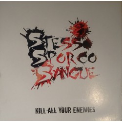 Stesso Sporco Sangue - Kill all yozer enemies  (LP)