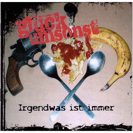 Glück Umsonst  -  Irgendwas ist immer  (CD)