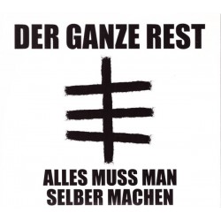 Der Ganze Rest - Alles muss man selber machen  (CD)