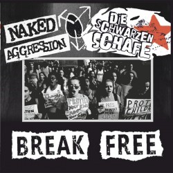 Die Schwarzen Schafe / Naked Aggression – Break free (Split-EP)