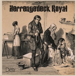Herrengedeck Royal - Delir  (LP)