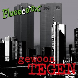 Placebotox - Gewoon tegen  (LP)