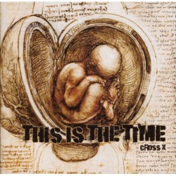 Cross X - This is the time (CD)