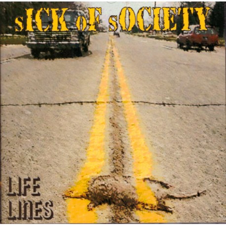 Sick of Society - Life Lines  (CD)