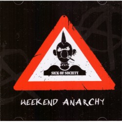 Sick of Society - Weekend Anarchy (CD)