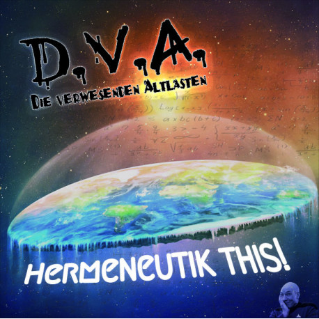 Die verwesenden Altlasten - Hermeneutik this!  (EP)