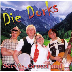 Die Dorks - Servus, Gruezi & KO  (CD)